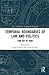 Temporal Boundaries of Law and Politics