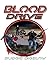Blood Drive by Budgie Bigelow