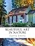 Beautiful Art in Nature: A ...