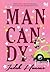 Man Candy by Indah Hanaco Man Candy by Indah Hanaco