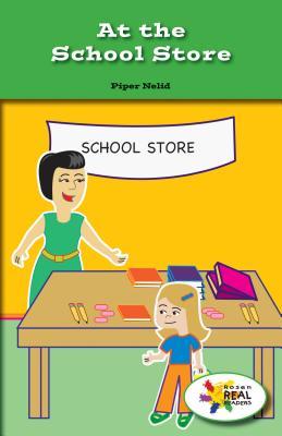 At the School Store (Rosen Real Readers: Stem and Steam Collection)