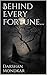 Behind Every Fortune... by Darshan Mondkar