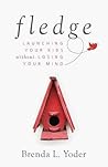 Fledge by Brenda Yoder