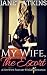 My Wife, The Escort by Janet Atkins