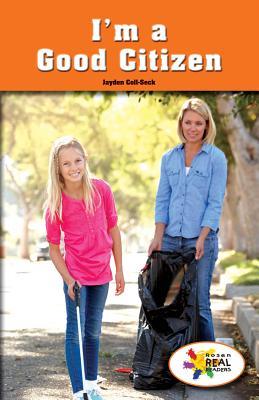 I'm a Good Citizen (Rosen Real Readers: Social Studies Nonfiction)