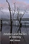 Zetetics and the Art of Identity