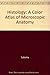Histology: A Color Atlas of...