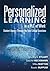 Personalized Learning in a PLC at Work™: Student Agency Through the Four Critical Questions (Develop Innovative PLC- and RTI-Based Personalized Learning)