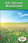 All About Meadows (Rosen Real Readers: Stem and Steam Collection)