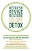 Refresh Revive Restore 10-D...