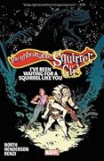 The Unbeatable Squirrel Girl, Vol. 7: I've Been Waiting for a Squirrel Like You