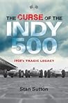 The Curse of the Indy 500 The Curse of the Indy 500