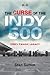 The Curse of the Indy 500 by Stan Sutton