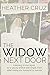 The Widow Next Door: Learning to Live Again as a Young Widow and Single Mom after Losing my Husband to Suicide