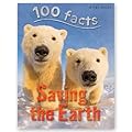 100 facts SAVING THE EARTH