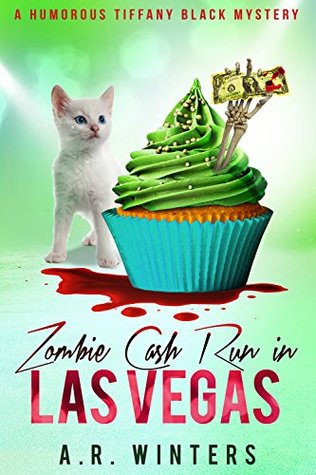 Zombie Cash Run in Las Vegas (Tiffany Black Mysteries, #12)