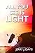 All You See Is Light