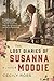 The Lost Diaries of Susanna Moodie: A Novel