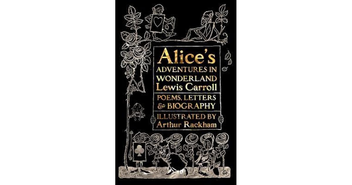 Alice's Adventures in Wonderland: Unabridged, with Poems, Letters
