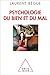 Psychologie du bien et du mal