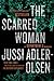 The Scarred Woman: A Department Q Novel