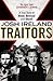 The Traitors: A True Story of Blood, Betrayal and Deceit