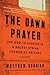 The Dawn Prayer: A Memoir