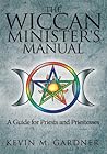 Book cover for The Wiccan Minister's Manual, a Guide for Priests and Priestesses