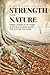 Strength from Nature by Cara Wilson-Granat