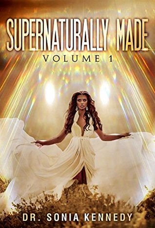 Supernaturally Made (Vol.1)