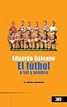 Book cover for El fútbol a sol y sombra