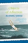 Objects of Affection by Ewa Hryniewicz-Yarbrough