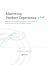 Mastering Product Experience (in SaaS): How to Deliver Personalized Product Experiences with a Product-led Strategy