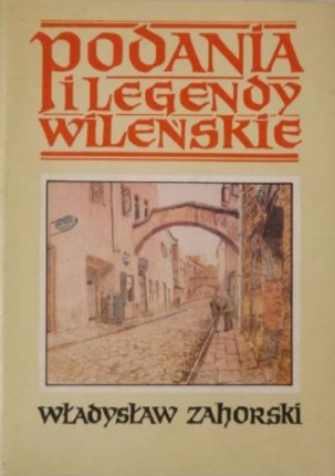 Podania i legendy wileńskie (Hardcover)