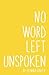 No Word Left Unspoken