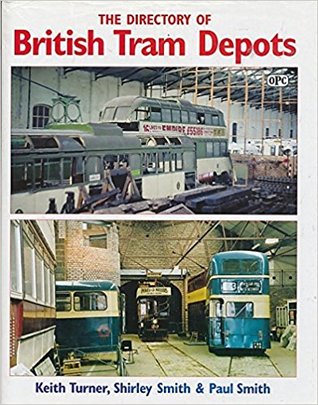 The Directory of British Tram Depots (Hardcover)