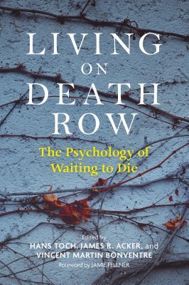 Living on Death Row: The Psychology of Waiting to Die (Paperback)