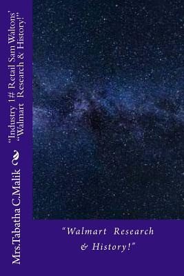 Industry 1# Retail Sam Waltons' "Walmart Research & History!": "Walmart Research & History!