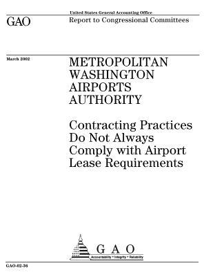 Metropolitan Washington Airports Authority: Contracting Practices Do Not Always Comply with Airport Lease Requirements