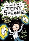 The Invincible Tony Spears and the Brilliant Blob (Tony Spears, #2)