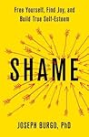 Shame by Joseph  Burgo
