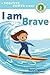 I Am Brave (Positive Power)