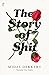 The Story of Shit