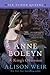 Anne Boleyn, A King's Obsession: A Novel (Six Tudor Queens)