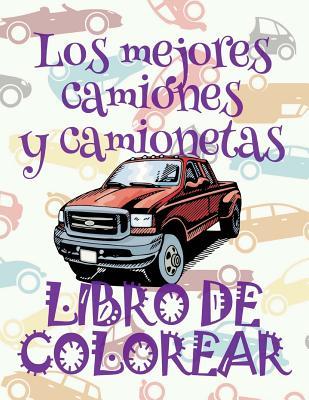 ✌ Los Mejores Camiones y Camionetas ✎ Libro de Colorear Para Adultos Libro de Colorear Jumbo ✍ Libro de Colorear Cars: ✌ The Best Pickup Trucks Adults Coloring Book Cars Coloring Book 5 Year Old ✎ (Coloring Book Enfants) 2018 Coloring Book Libro de Col...