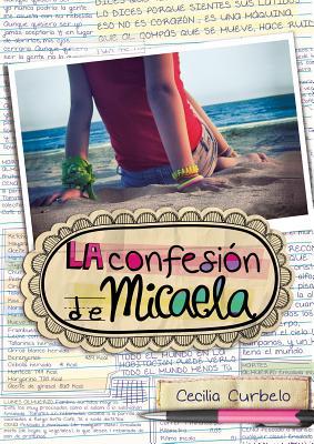 La confesión de Micaela / Micaela's Decision (Spanish Edition)