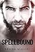 Spellbound by Reana Malori