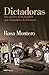 Dictadoras: Las mujeres de los hombres más despiadados de la historia