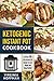 Ketogenic Instant Pot Cookbook: The best 100 Keto Instant Pot Recipes To Lose Weight and Being Healthy!