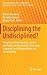 Disciplining the Undiscipli...